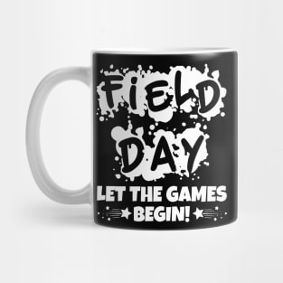 Field Day Let The Games Begin! Mug